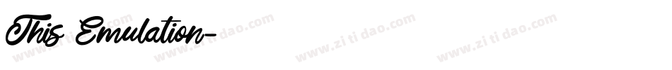 This Emulation字体转换